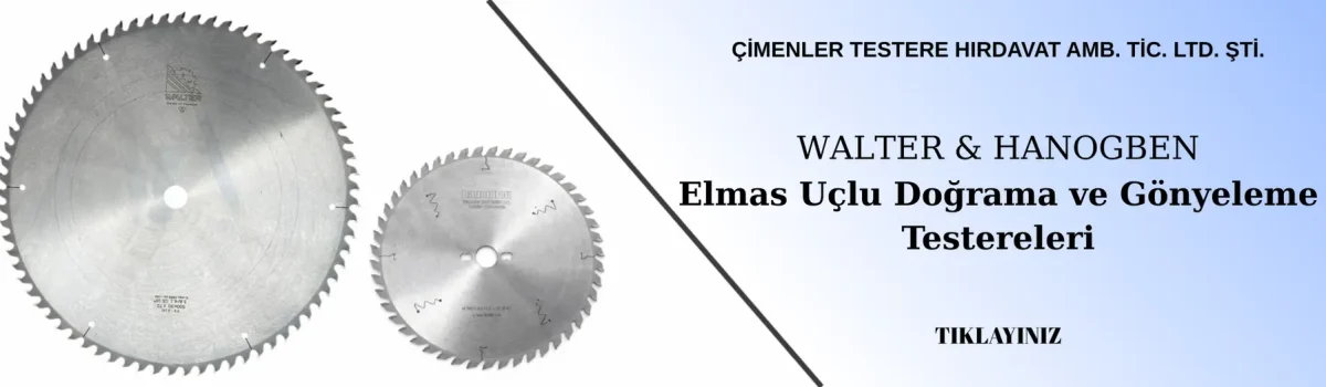 ÇİMENLER TESTERE HIRDAVAT AMB. TİC. LTD. ŞTİ.